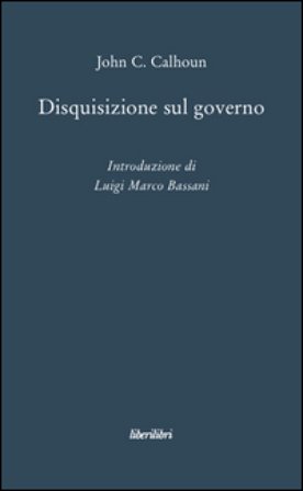 Disquisizione sul governo John C. Calhoun