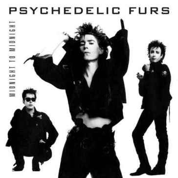 Midnight to midnight PSYCHEDELIC FURS THE