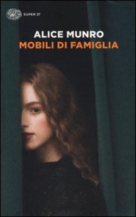 Mobili di famiglia (1995-2014) Alice Munro