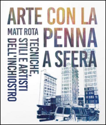 Arte con la penna a sfera Matt Rota