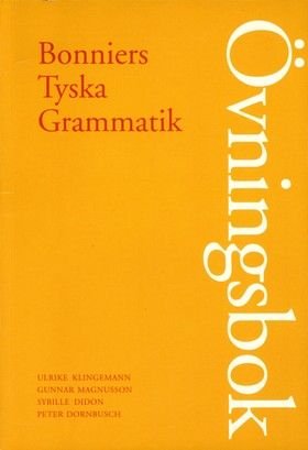 Den Tyska Grammatiken Övningsbok, ISBN: 9789162232085