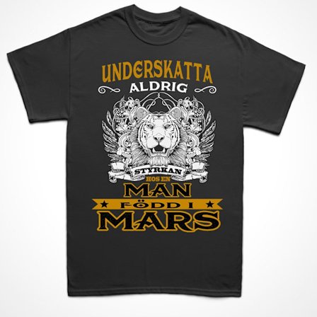 Födelsemånad T-shirt - perfekt present - född i mars