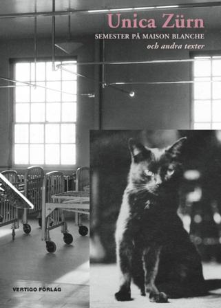 Semester på Maison blanche och andra texter - Bok av Unica Zürn - Inbunden