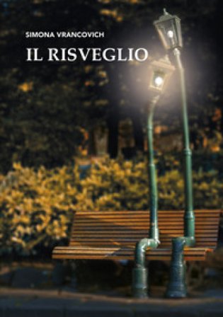 Il risveglio Simona Vrancovich