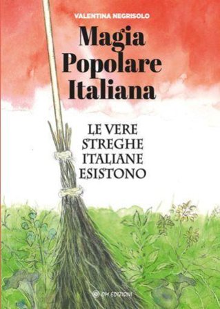 Magia popolare italiana Valentina Negrisolo