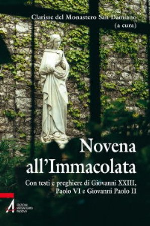 Novena all'Immacolata. Con testi e preghiere di Giovanni XXIII, Paolo VI, Giovanni Paolo II