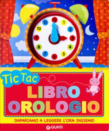 Tic tac. Libro orologio Samantha Meredith
