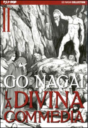 La Divina Commedia. Vol. 2: Inferno. Parte II Go Nagai