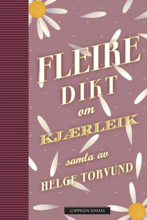 Fleire dikt om kjærleik - Bok - Hardback