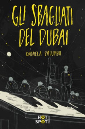 Gli sbagliati del Dubai Daniela Palumbo