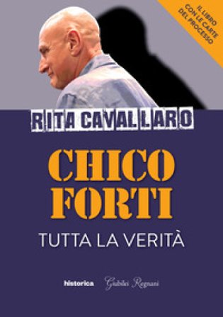 Chico Forti. Tutta la verità Rita Cavallaro