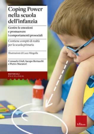 Coping power nella scuola dell'infanzia. Gestire le emozioni e promuovere i comportamenti prosociali Consuelo Giuli