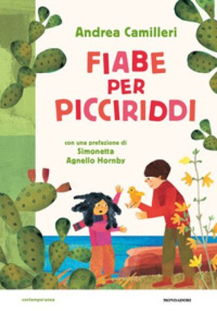 Fiabe per picciriddi. Ediz. a colori Andrea Camilleri