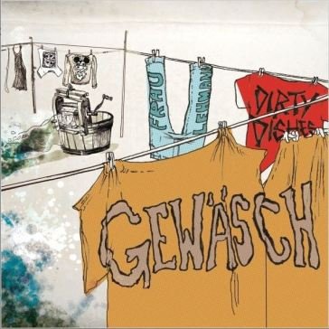 Gewasch FRAU LEHMANN/DIRTY D