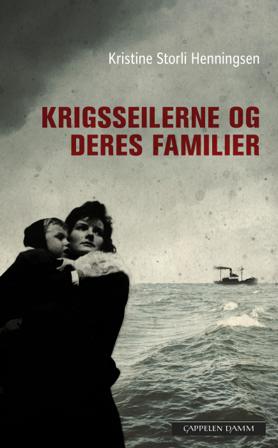 Krigsseilerne og deres familier - Bok av Kristine Storli Henningsen - Pocket