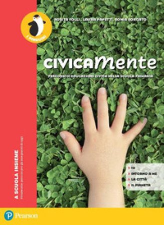 Civicamente. Per la Scuola elementare. Con espansione online Laura Papetti