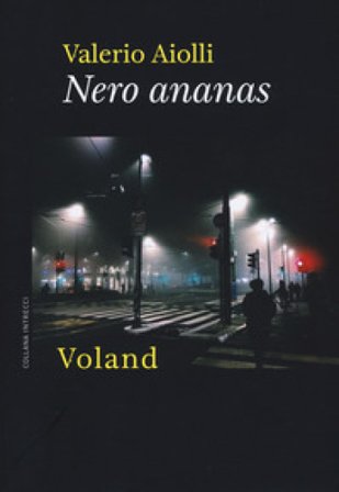 Nero ananas Valerio Aiolli