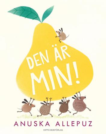 Den är min! - Bok av Anuska Allepuz - Inbunden