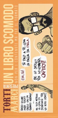 Torti marci. Vol. 2: Un libro scomodo. Non per i contenuti ma per il formato Riccardo Torti