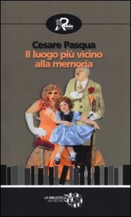 Il luogo più vicino alla memoria Cesare Pasqua