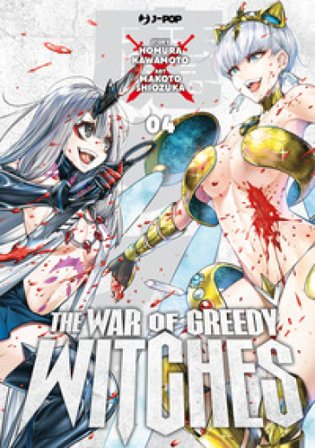 The war of greedy witches. Vol. 4 Homura Kawamoto