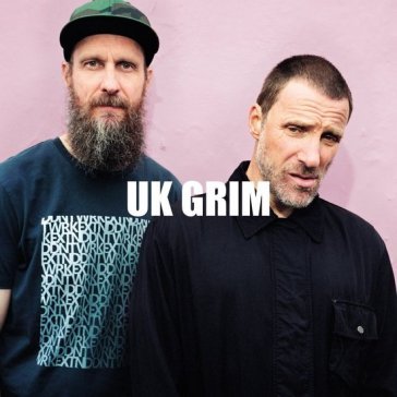 Uk grim SLEAFORD MODS