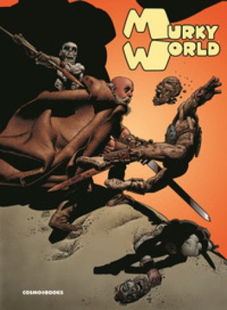 Murky world Richard Corben