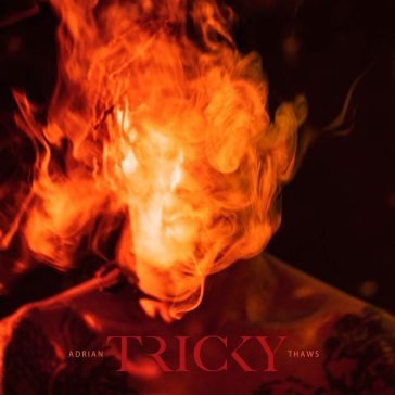 Adrian thaws - orange vinyl Tricky