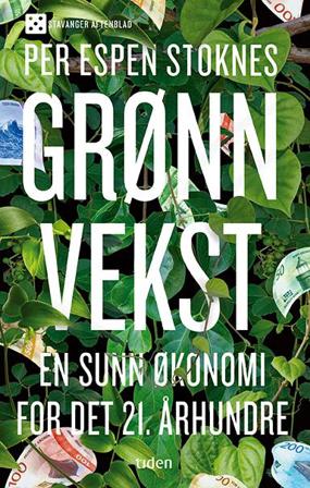Grønn vekst - Bok av Per Espen Stoknes - Hardback