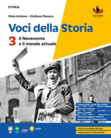 Voci della storia. Per la Scuola media. Vol. 3: Il Novecento e il mondo attuale Viola Ardone