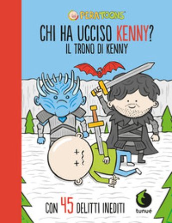Il trono di Kenny. Chi ha ucciso Kenny? Pera Toons