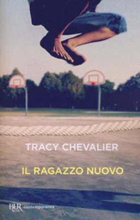 Il ragazzo nuovo Tracy Chevalier