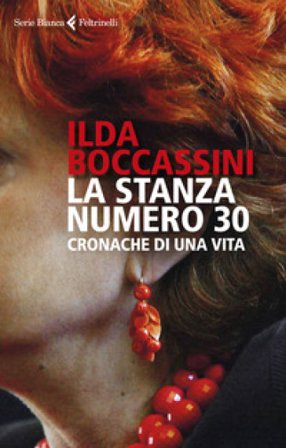 La stanza numero 30. Cronache di una vita Ilda Boccassini