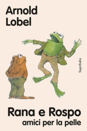 Rana e Rospo amici per la pelle Arnold Lobel