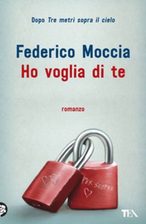 Ho voglia di te Federico Moccia