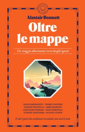 Oltre le mappe Alastair Bonnett