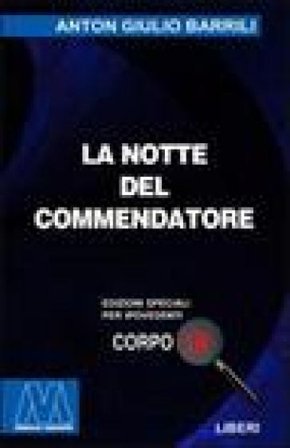 La notte del commendatore. Ediz. per ipovedenti Anton Giulio Barrili