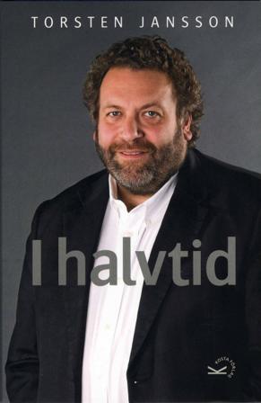 Torsten Jansson - I halvtid - Bok av Torsten Jansson - Inbunden