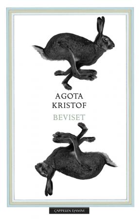 Beviset - Bok av Agota Kristof - Hardback