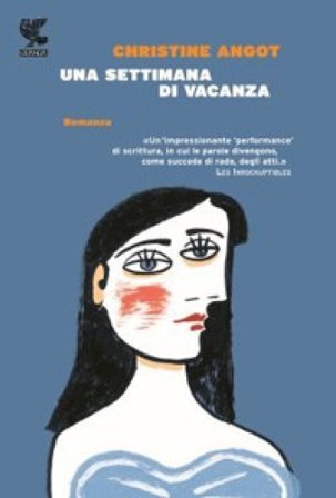 Una settimana di vacanza Christine Angot