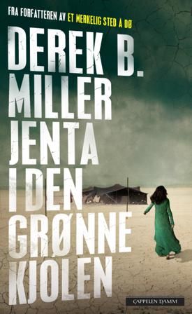 Jenta i den grønne kjolen - Bok av Derek B. Miller - Pocket