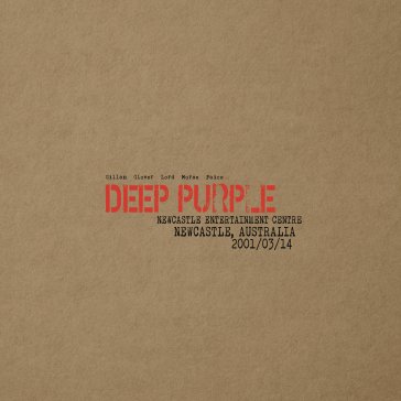 Live in newcastle 2001 (limited edt. num Deep Purple