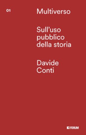 Sull'uso pubblico della storia Davide Conti