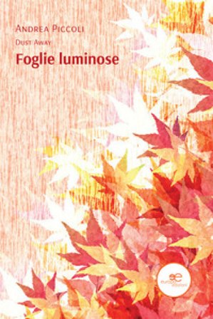 Foglie luminose Andrea Piccoli
