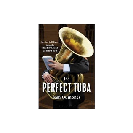 The Perfect Tuba (inbunden, eng)