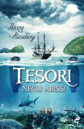 Tesori negli abissi Harry E. Rieseberg