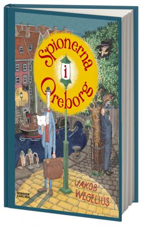 Spionerna i Oreborg - Bok av Jakob Wegelius - Inbunden