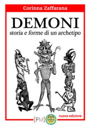 Demoni. Storia e forme di un archetipo Corinna Zaffarana