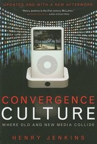 Convergence Culture, ISBN: 9780814742952
