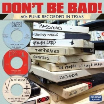 Don t be bad! 60s punk recorded in texas NA